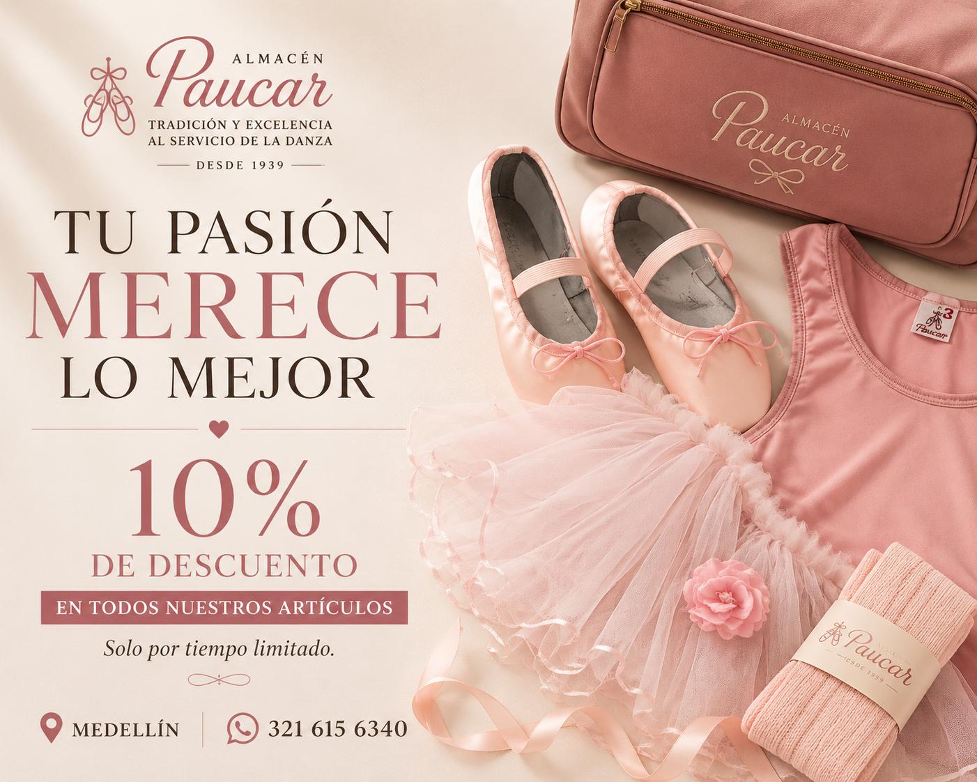 Almacén Paucar: tu pasión merece lo mejor. 10% de descuento en todos nuestros artículos, solo por tiempo limitado.